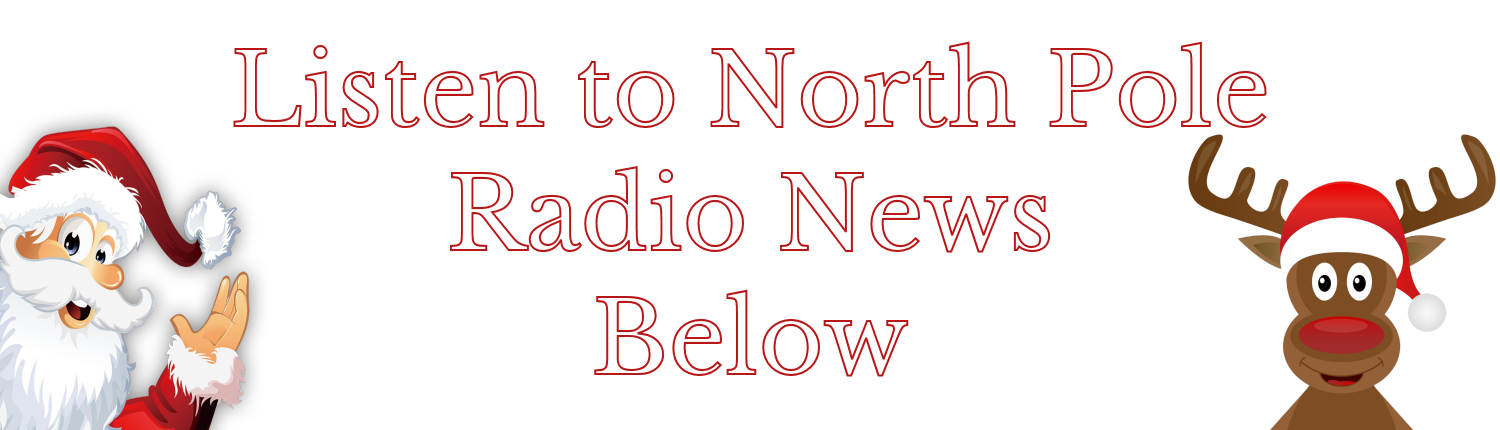 Listen to North Pole Radio News