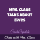 Mrs. Claus Talks About Elves