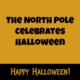 Happy Halloween from the North Pole 1