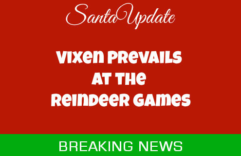 Vixen Wins the Reindeer Games