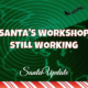 Santa's Workshop Still Working 2
