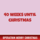 40 Weeks Until Christmas 1