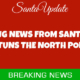 Santa Stuns the North Pole with Announcement 1