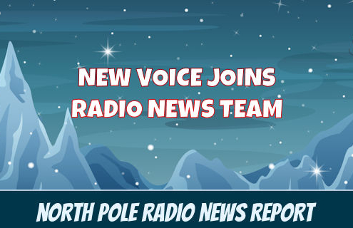 North Pole Radio News Adds a New Voice 1