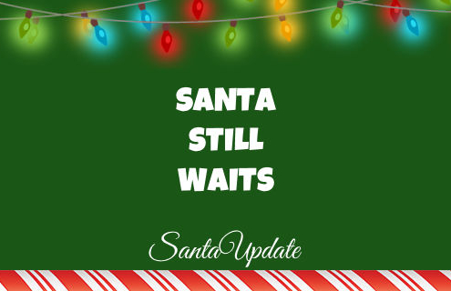 Santa Still Waits