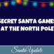 Secret Santa Games at the North Pole 3