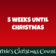 5 Weeks Until Christmas 2