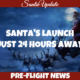 Santa Launches in 24 Hours 2