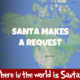 Santa Makes a Request 2