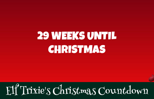 29 Weeks Until Christmas 6