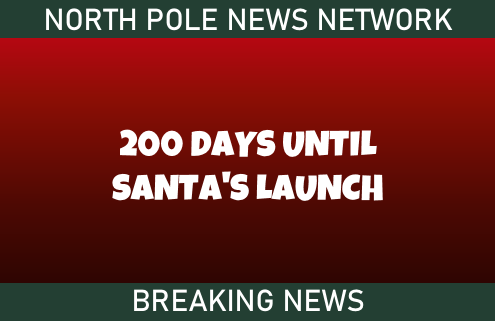 200 Days Until Santa's Launch 8