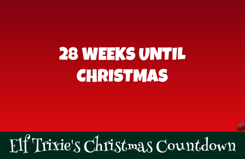 28 Weeks Until Christmas 2