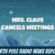 Mrs. Claus Cancels Meetings 1