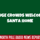 Huge Crowds Welcome Santa Home 2