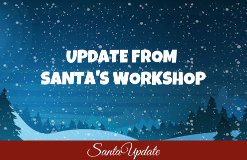 Update from Santa's Workshop 5
