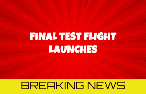 Final Test Flight Launches 2