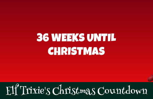 36 Weeks Until Christmas 1